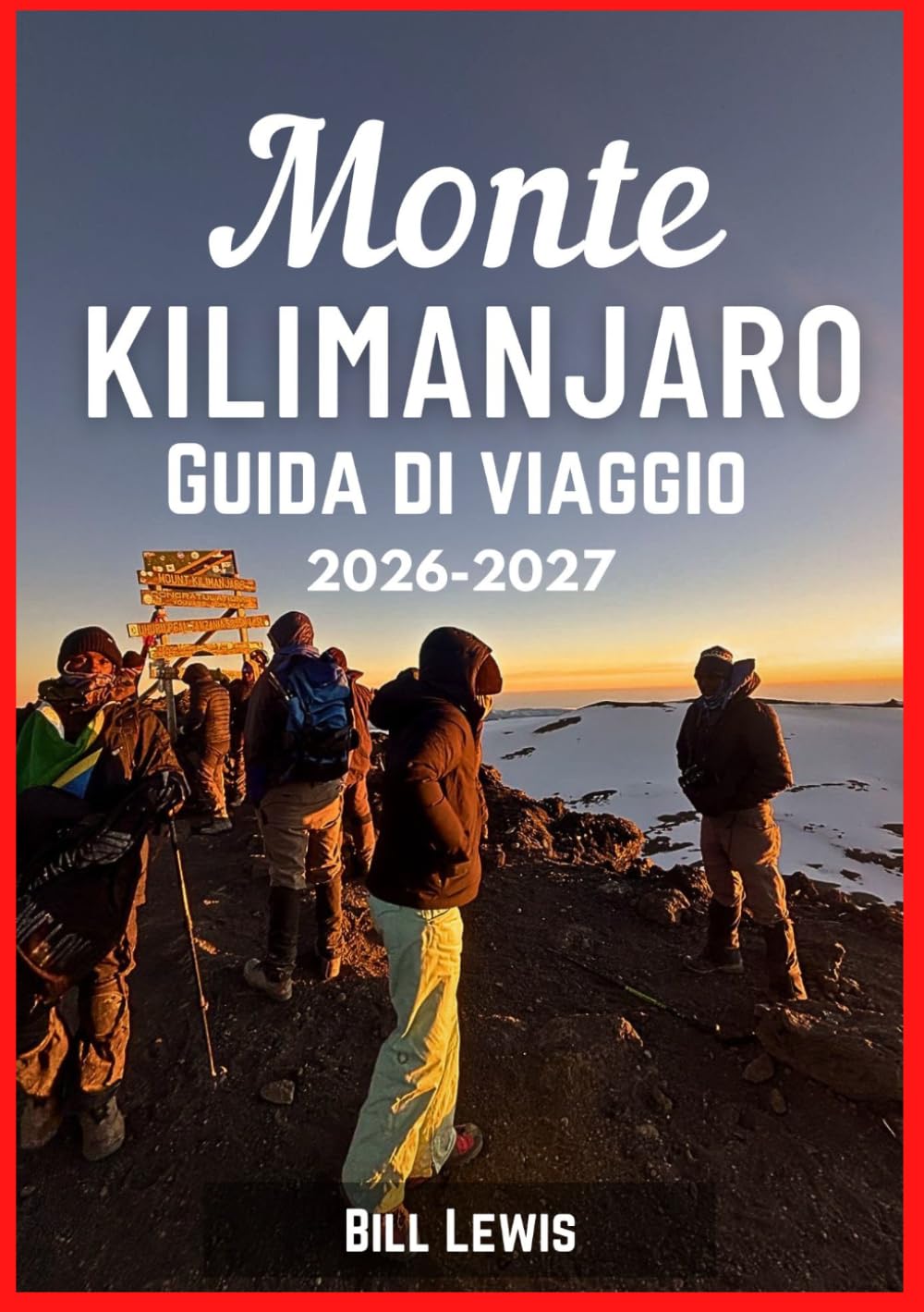 MONTE KILIMANJARO GUIDA DI VIAGGIO 2026-2027
