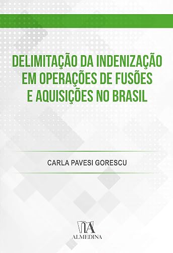 Delimitação da Indenização em Operações de Fusões e Aquisições no Brasil