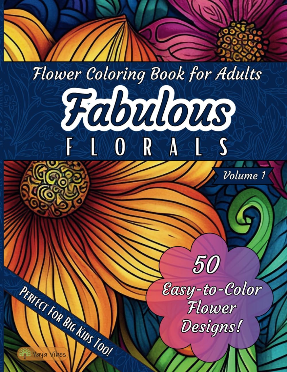 Amazon.com: Flower Coloring Book for Adults - Fabulous Florals: Relax ...