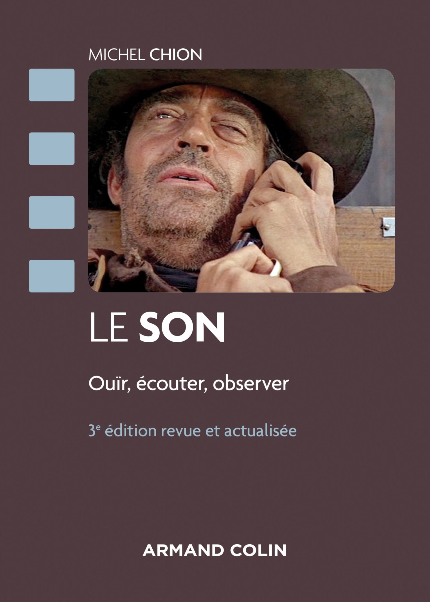 Le son - 3e éd. - Ouïr, écouter, observer: Ouïr, écouter, observer