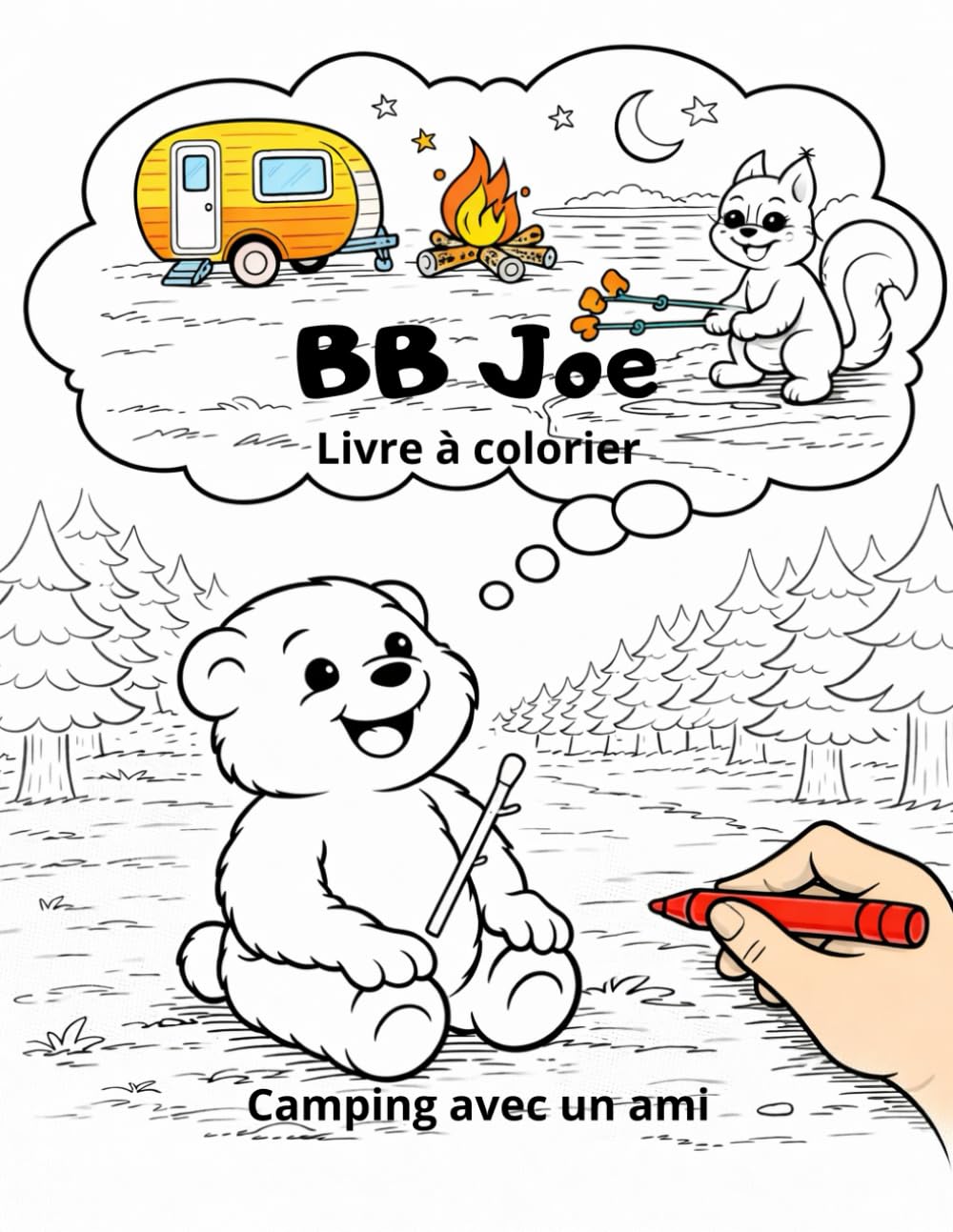 Aventure Camping avec BB Joe et ses amis: Livre à colorier (Origine de la Forêt d’Or)