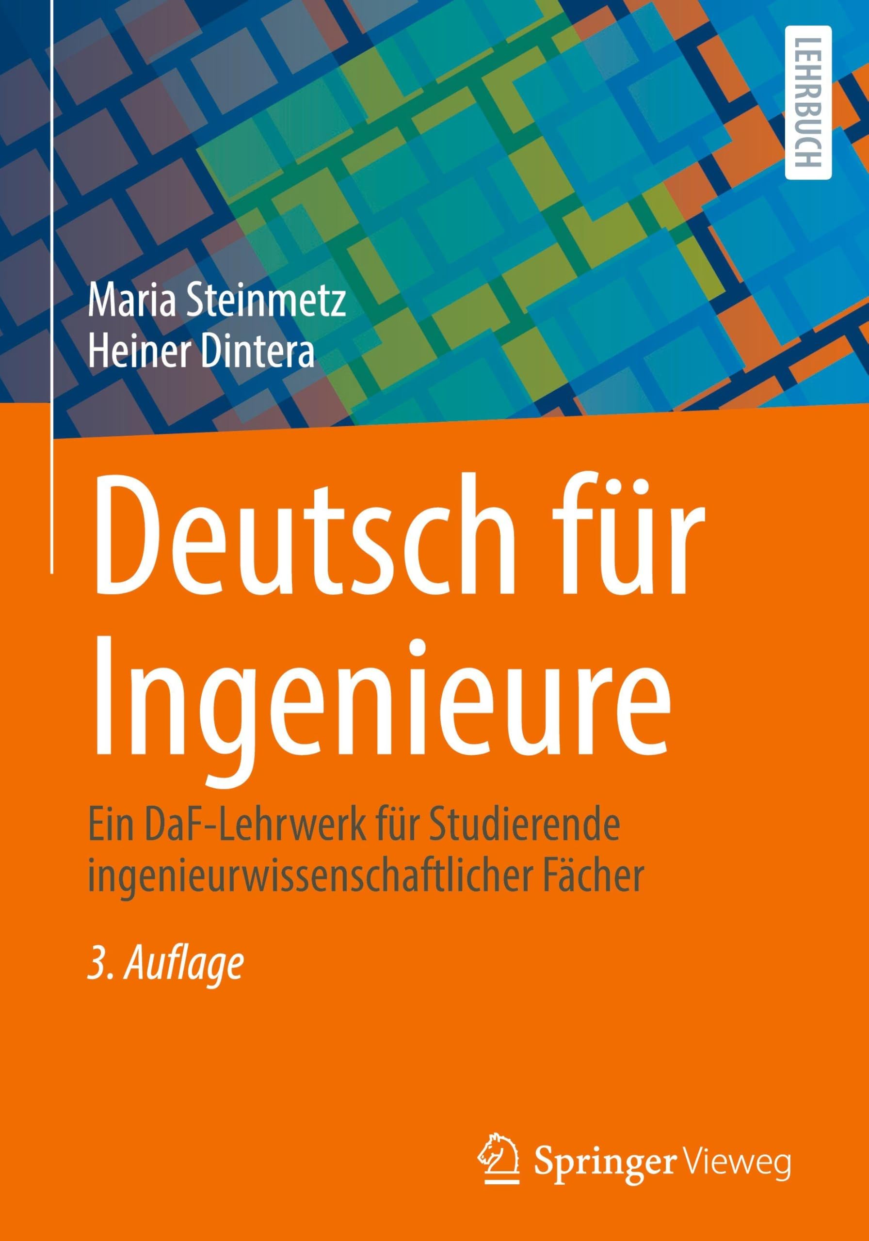 Deutsch für Ingenieure: Ein DaF-Lehrwerk für Studierende ingenieurwissenschaftlicher Fächer