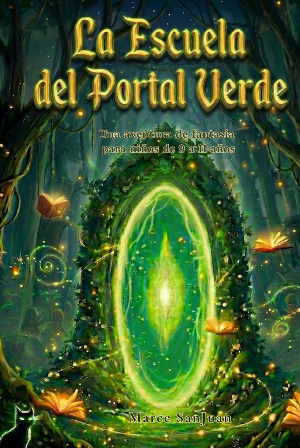 La Escuela del Portal Verde: Una aventura de fantasía para niños de 9 a 11 años