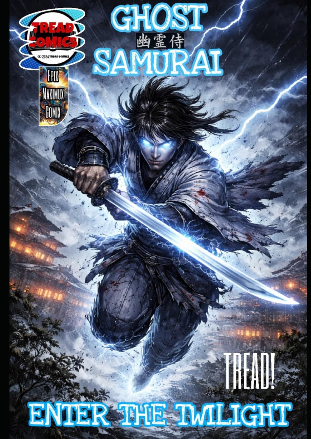GHOST SAMURAI: ENTER THE TWILIGHT: EPIX MAXIMUX COMIX