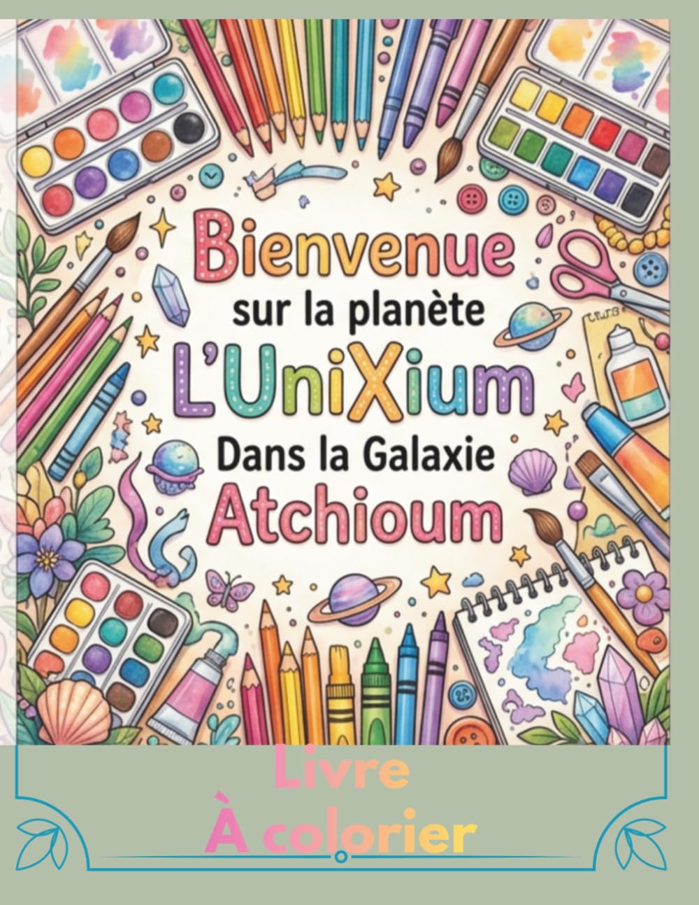 L'UniXium: Livre à colorier