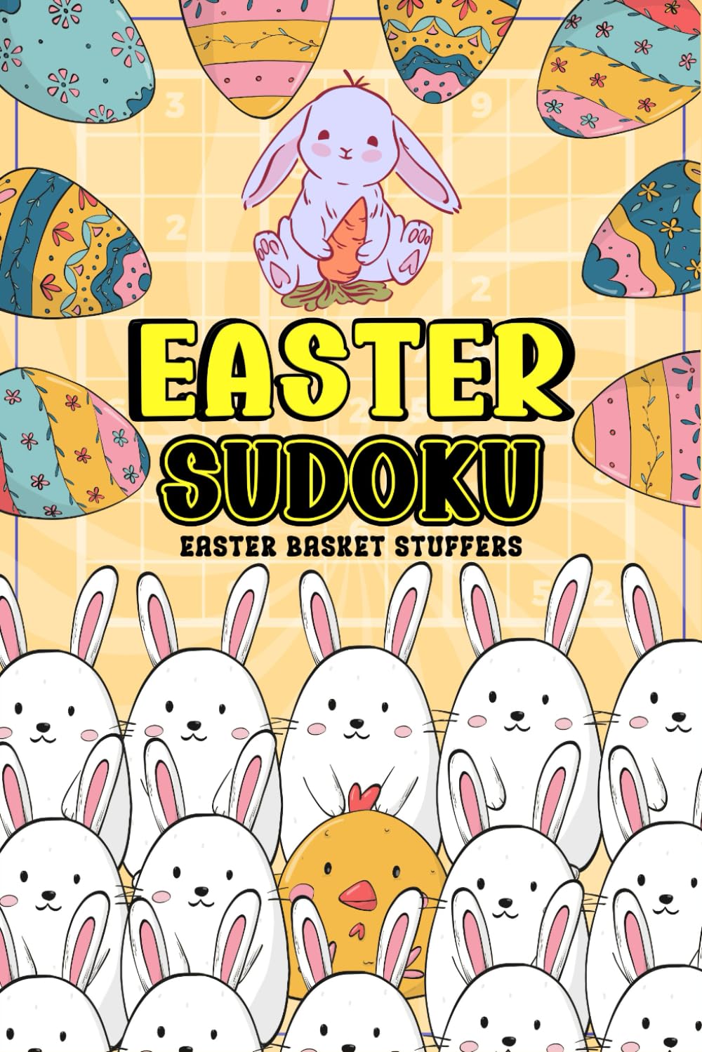 Easter Basket Stuffers: Easter Sudoku: Easter Activity Book with 200 Sudoku Puzzles for Adults, Teens, Kids and Seniors, Fun Easter Gifts ideas Basket Stuffers
