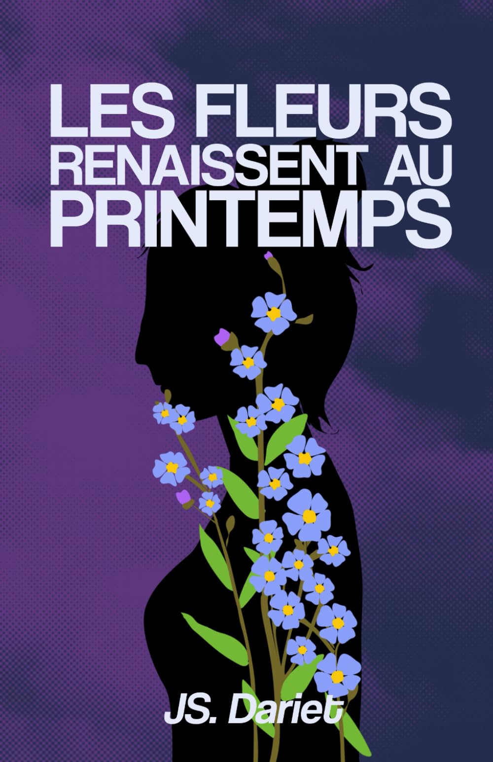 Les fleurs renaissent au printemps