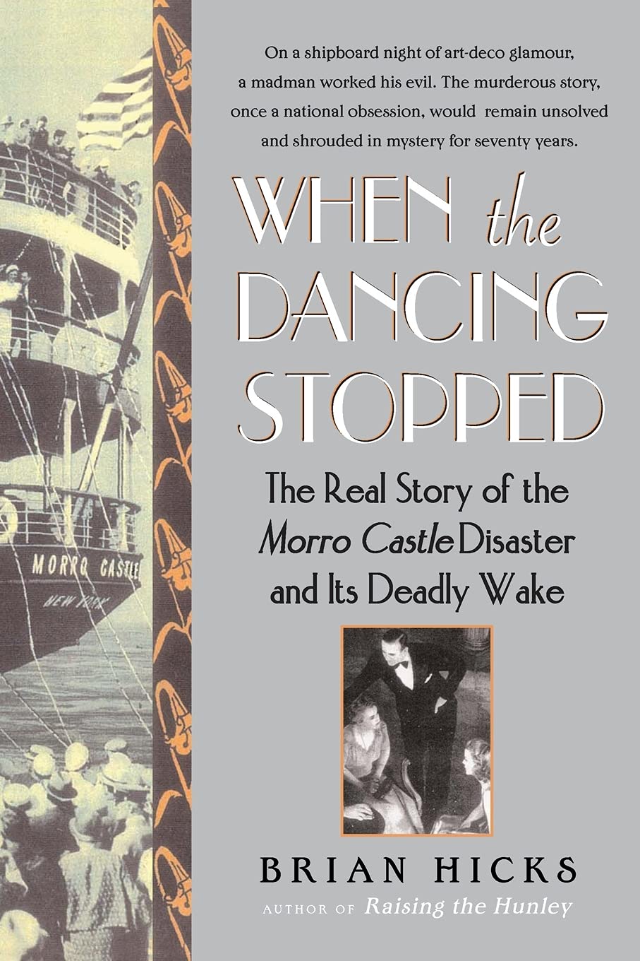 When the Dancing Stopped: The Real Story of the Morro Castle Disaster and Its Deadly Wake