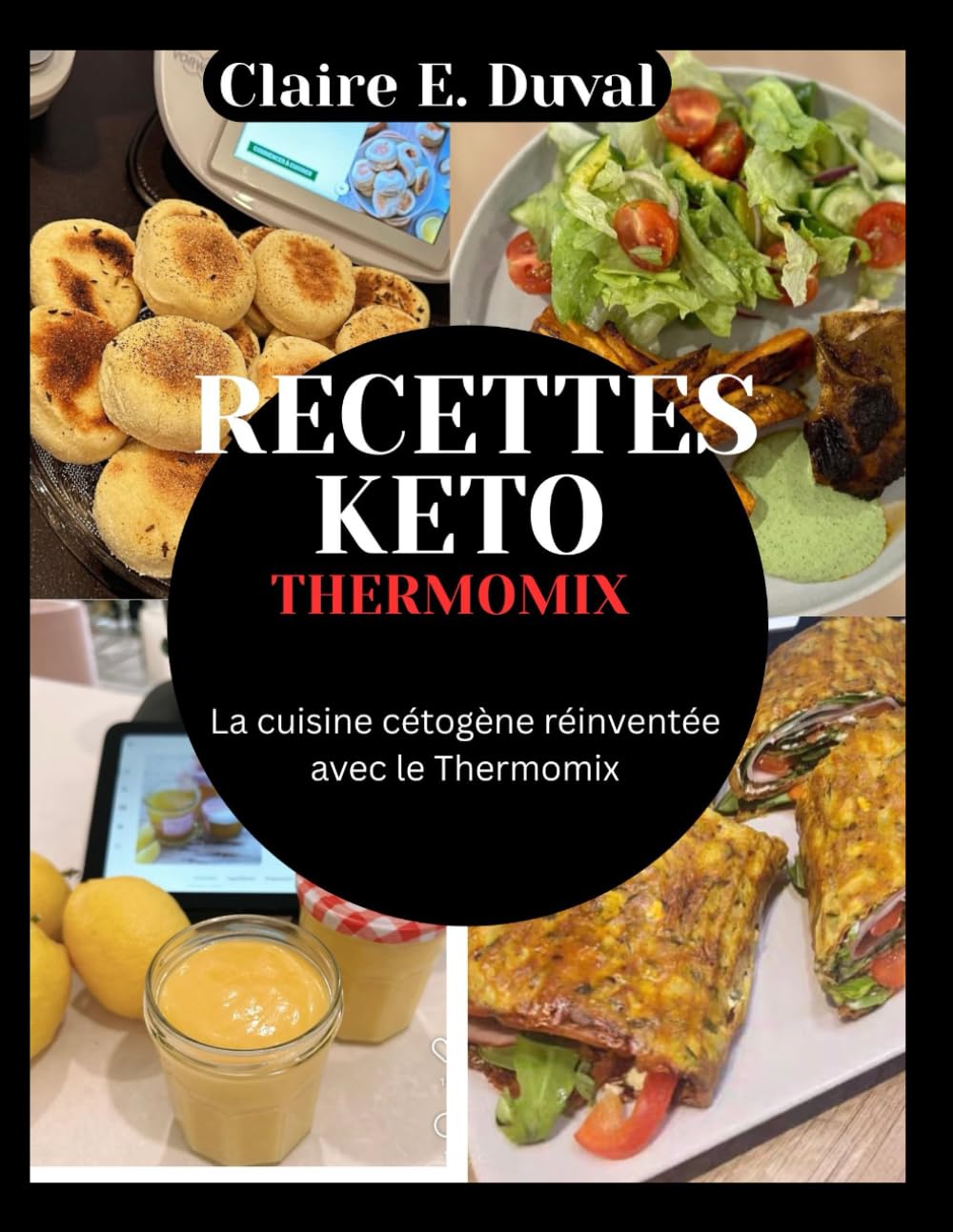 RECETTES KETO THERMOMIX: La cuisine cétogène réinventée avec le Thermomix