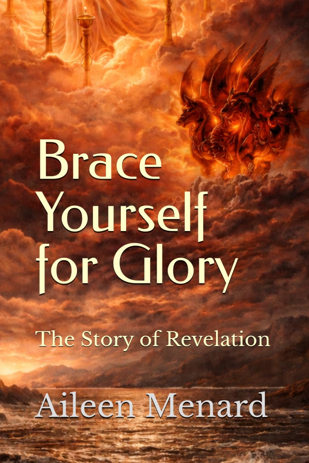 Brace Yourself for Glory: The Story of Revelation