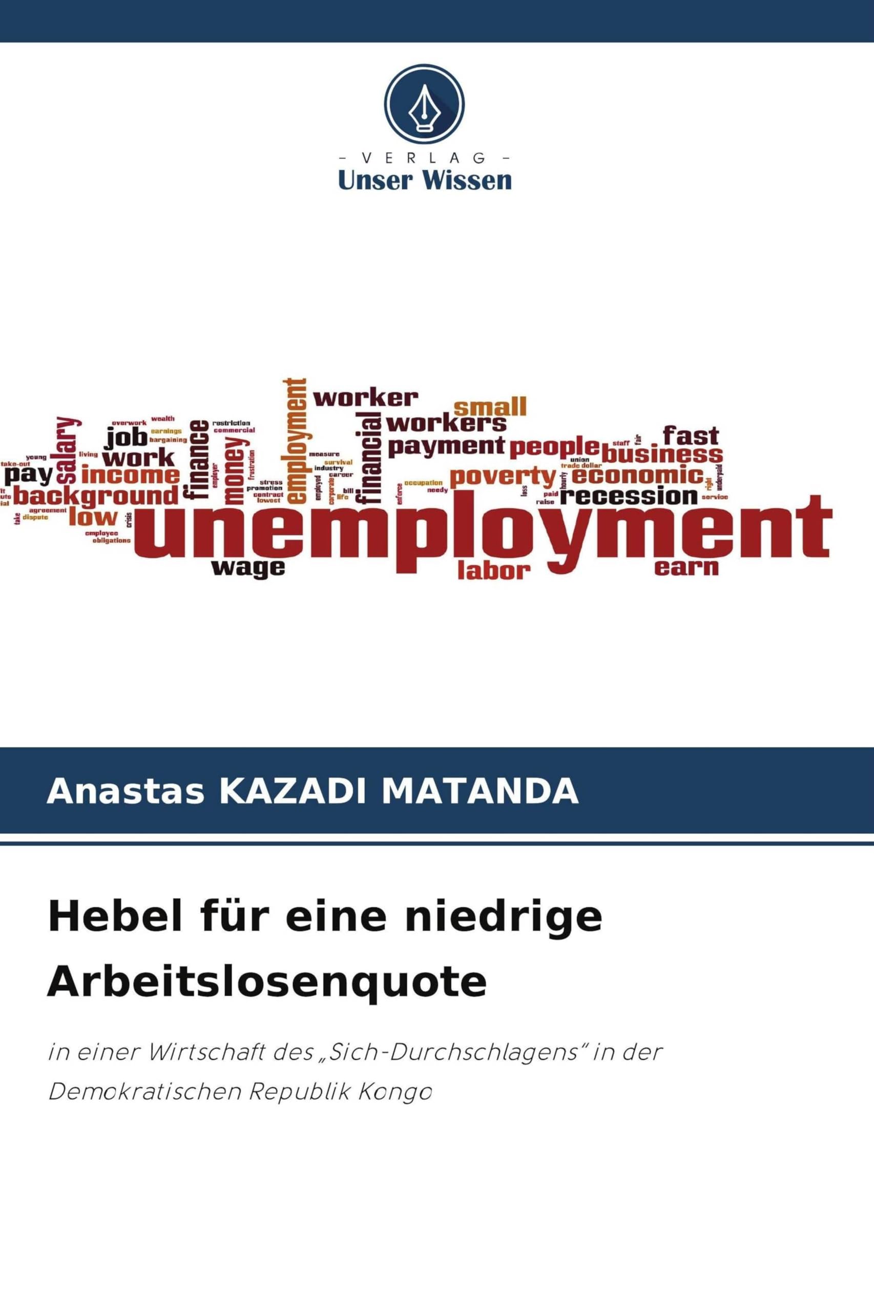 Hebel für eine niedrige Arbeitslosenquote: in einer Wirtschaft des "Sich-Durchschlagens" in der Demokratischen Republik Kongo