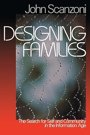Designing Families: The Search for Self and Community in the Information Age book cover