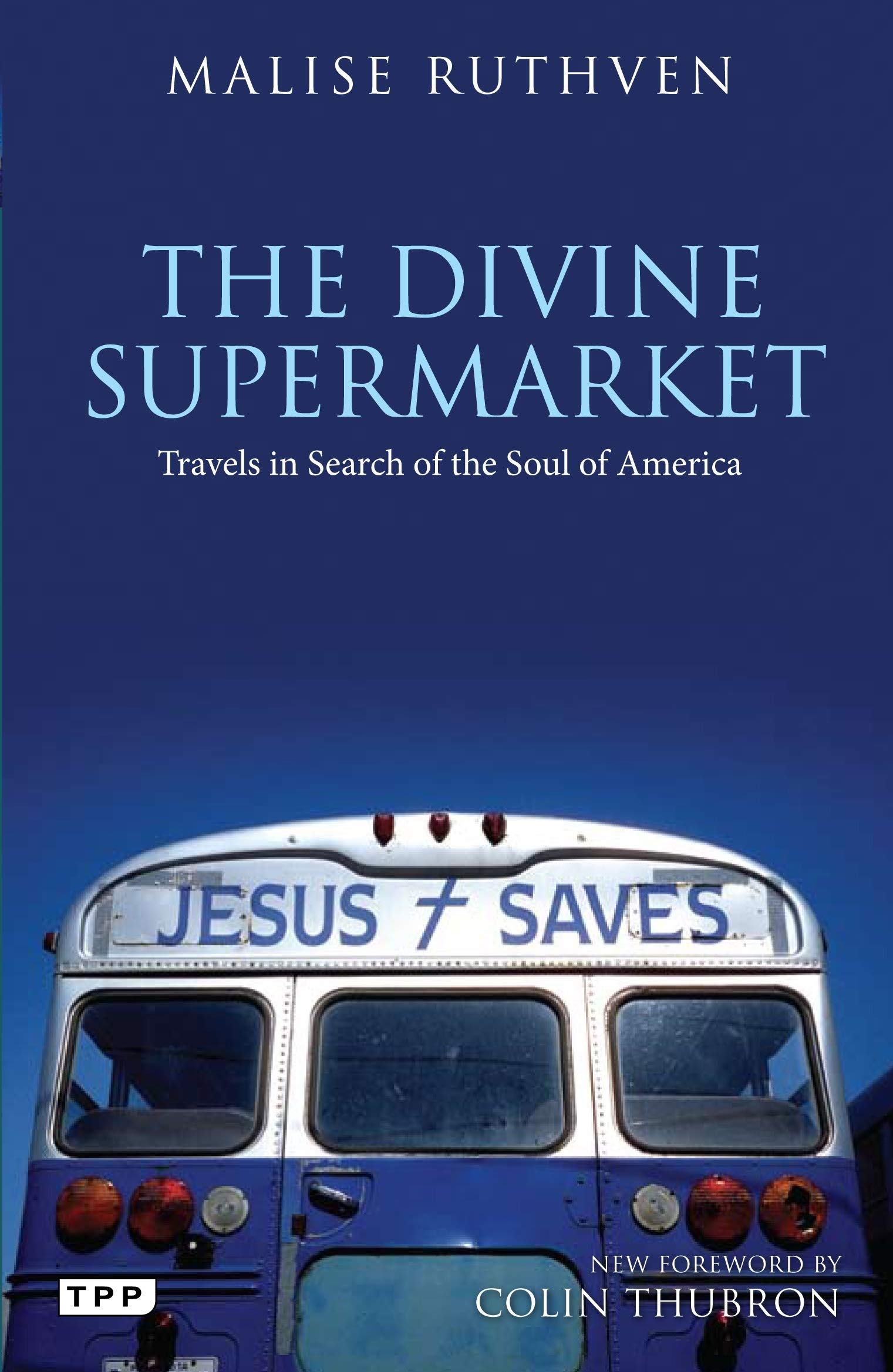Buy The Divine Supermarket: Travels in Search of the Soul of America (Tauris Parke Paperbacks) — BookShops.in