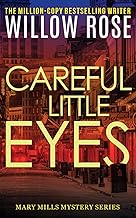 Careful little eyes (Mary Mills Mystery) (Volume 4)