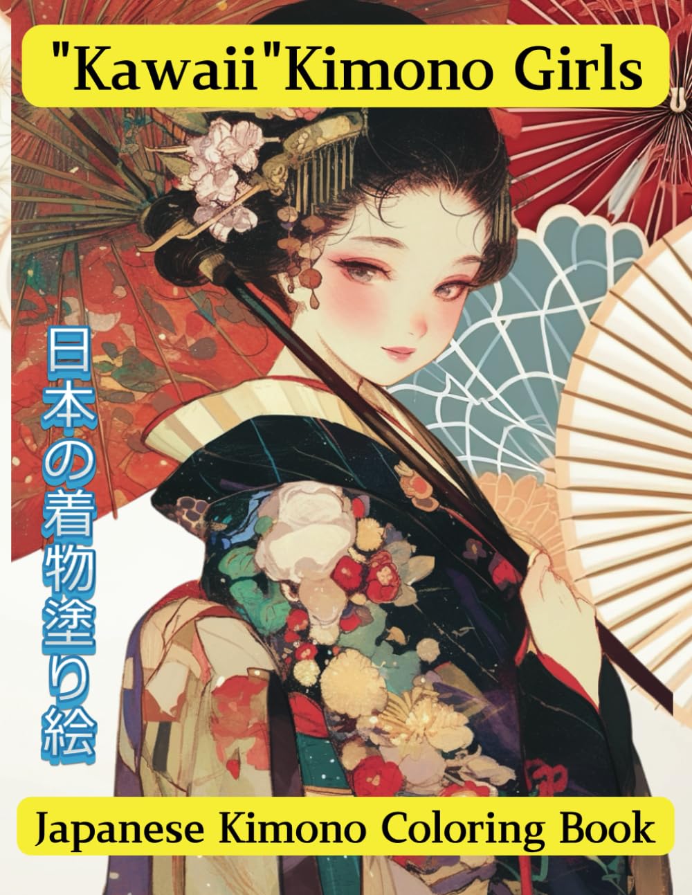 Japanese Kimono Coloring Book: Kawaii Kimono Girls