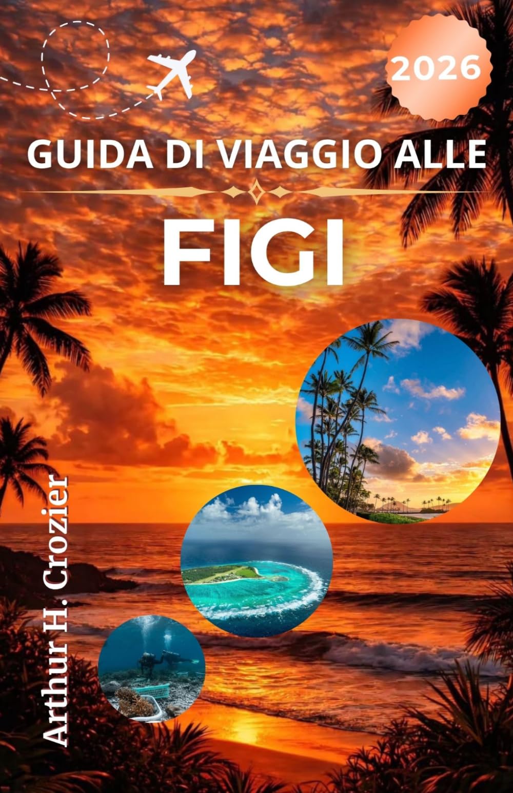 GUIDA DI VIAGGIO ALLE FIGI 2026: Spiagge, isole remote, itinerari costieri e consigli pratici per il soggiorno