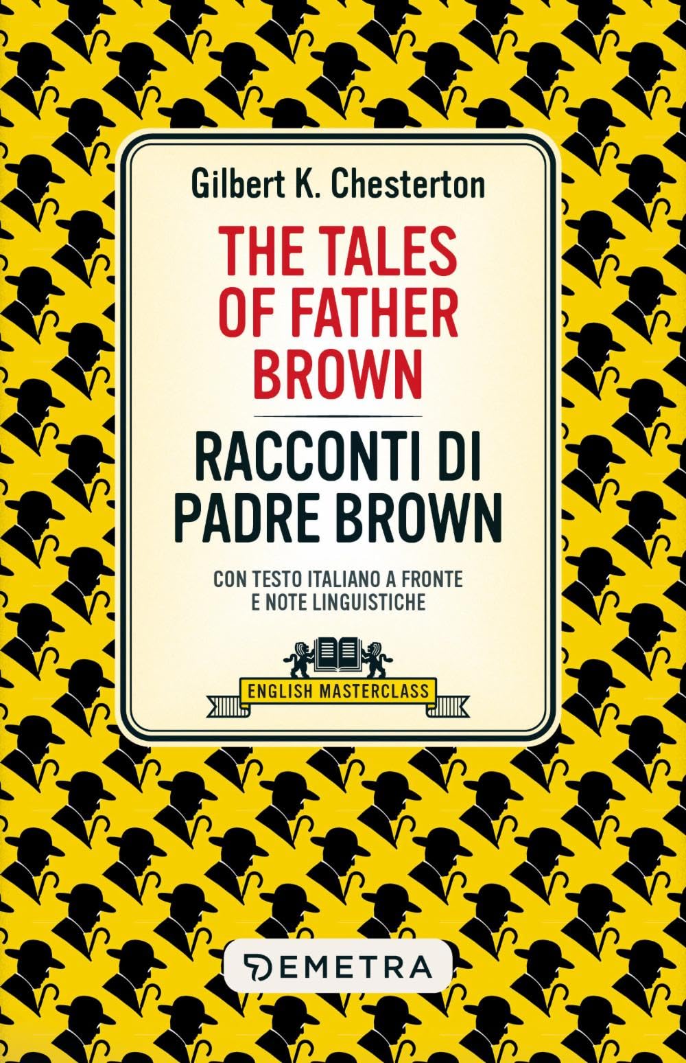 The Tales of Father Brown - Racconti di Padre Brown (English Masterclass)