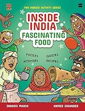 Inside India: Fascinating Food