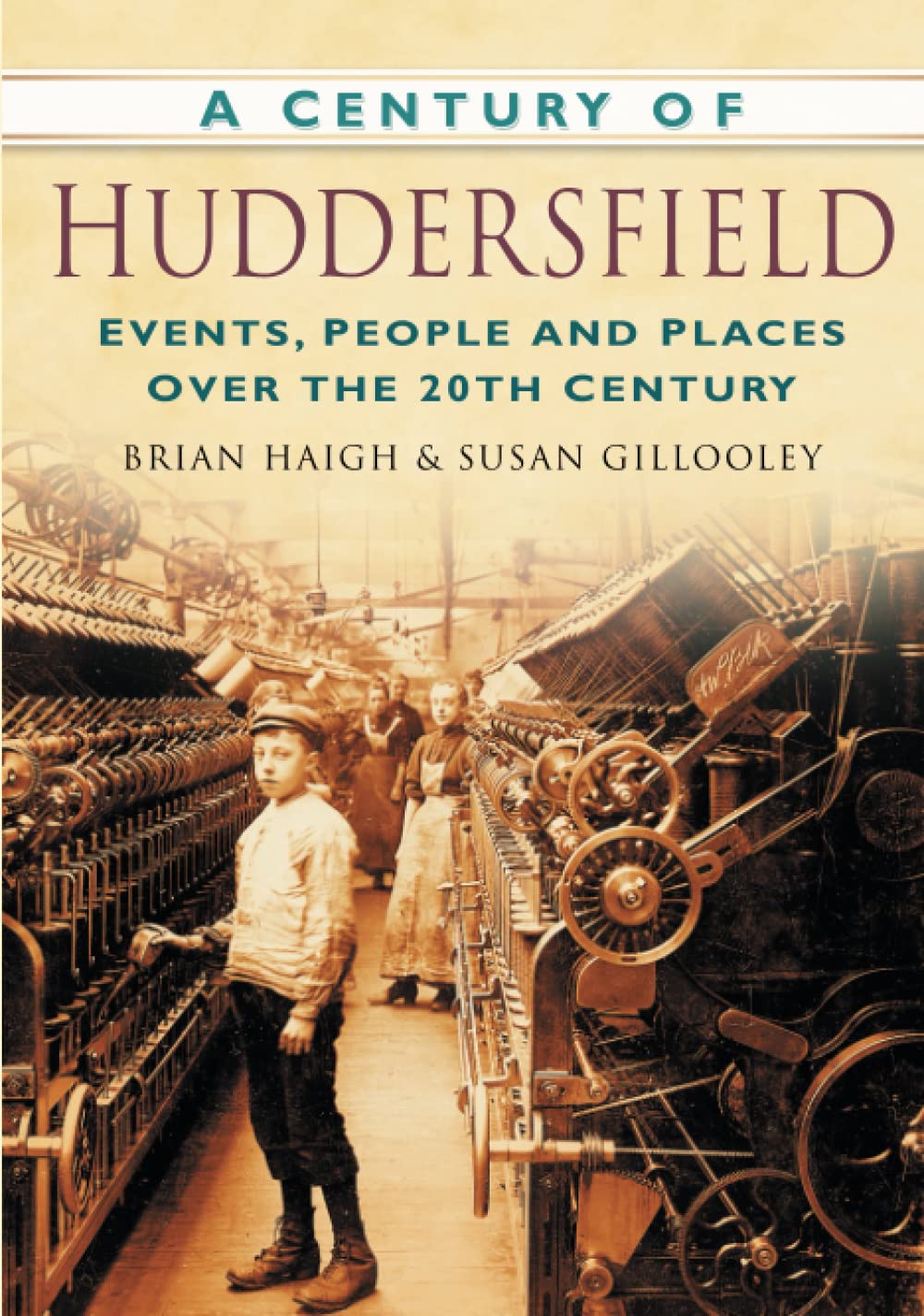 A Century of Huddersfield (Century of North of England)