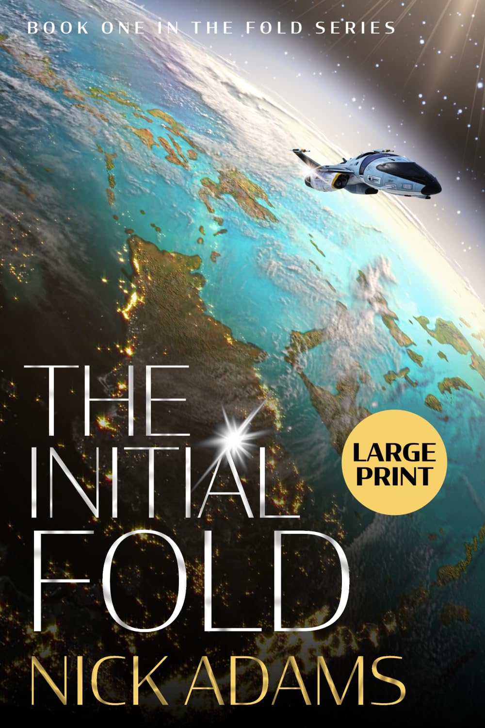 The Initial Fold: Large Print Edition, Adams, Nick, 9781916105614 New<-