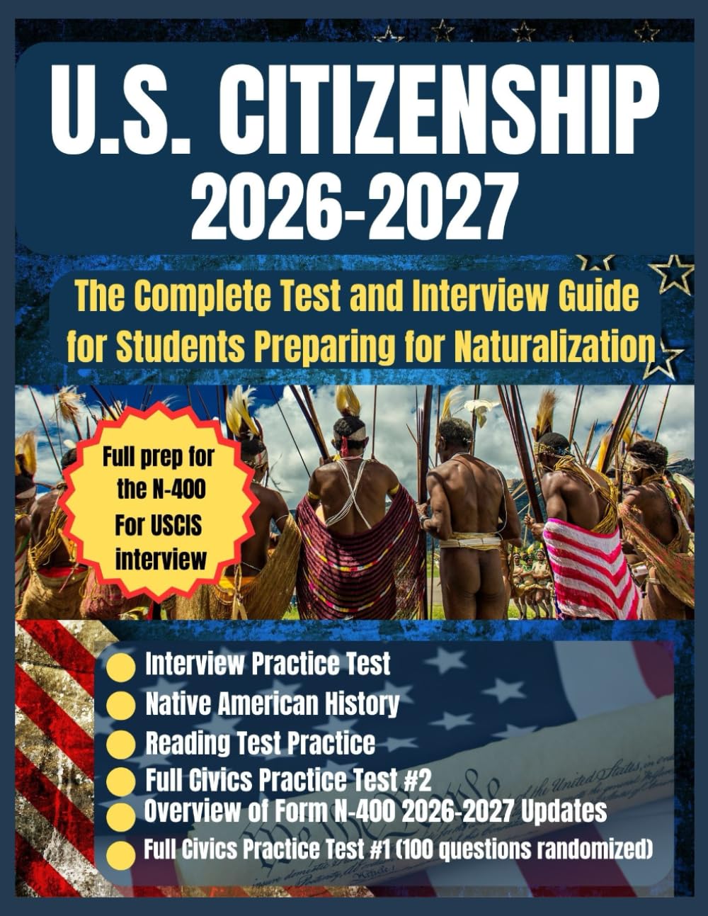 U.S. CITIZENSHIP 2026–2027: The Complete Test and Interview Guide for Students Preparing for Naturalization