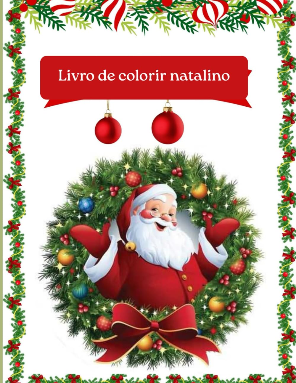 Colorindo para o Natal: Livro de colorir para criança - Natal