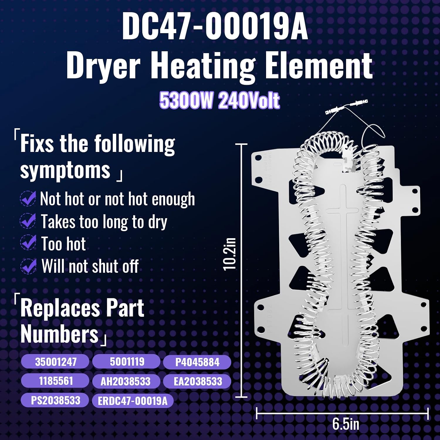 DC47-00019A Heating Element for Samsung Dryer DV40J3000EW/A2 DVE45T3400P/A3 DV42H5000EW/A3 DV42H5600EP/A3 DVE45R6100C/A3 DVE45R6100W/A3 DVE50R5200W/A3 DV50F9A7EVP/A2