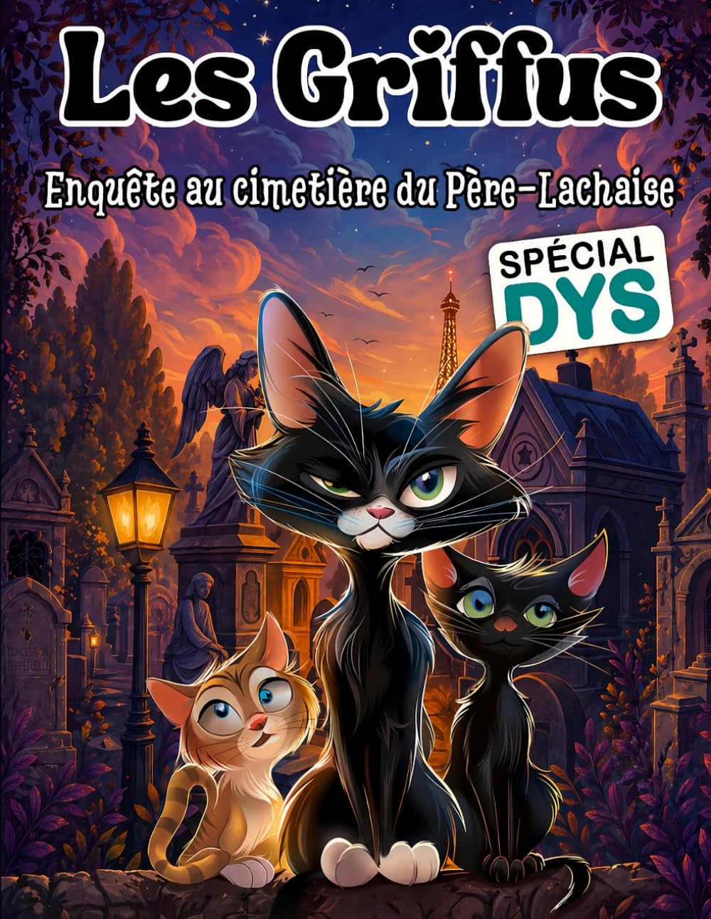 Les Griffus, enquête au cimetière du Père Lachaise.: Édition adaptée DYS (dyslexie) – Roman jeunesse illustré – Lecture facile 8-12 ans – Une aventure ... attachants (Les Griffus - Version DYS)
