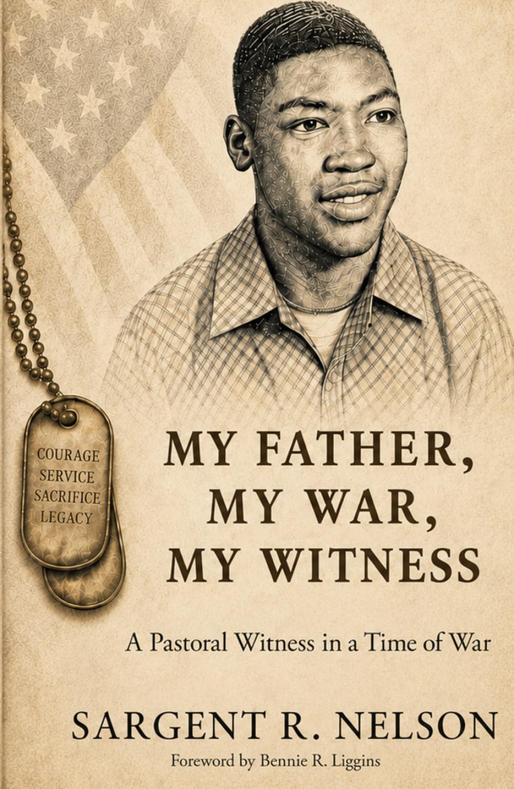 MY FATHER, MY WAR, MY WITNESS: A PASTORAL WITNESS IN A TIME OF WAR