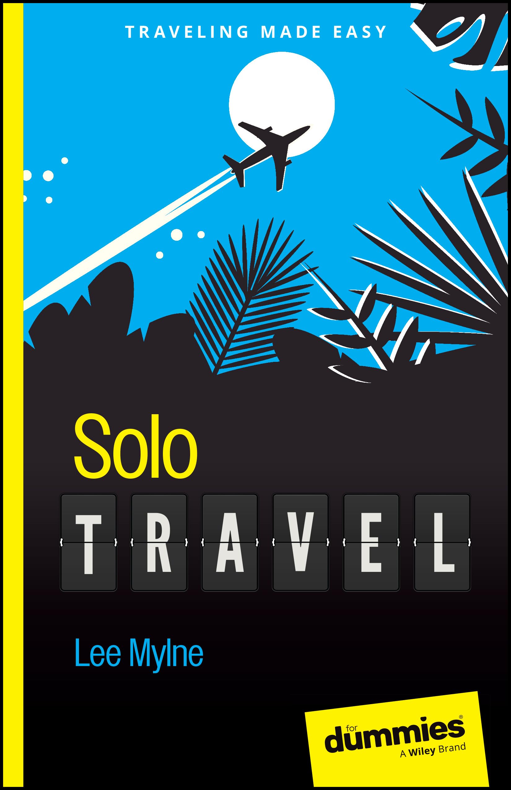 Solo Travel For Dummies by Lee Mylne PAPERBACK 9781394218165