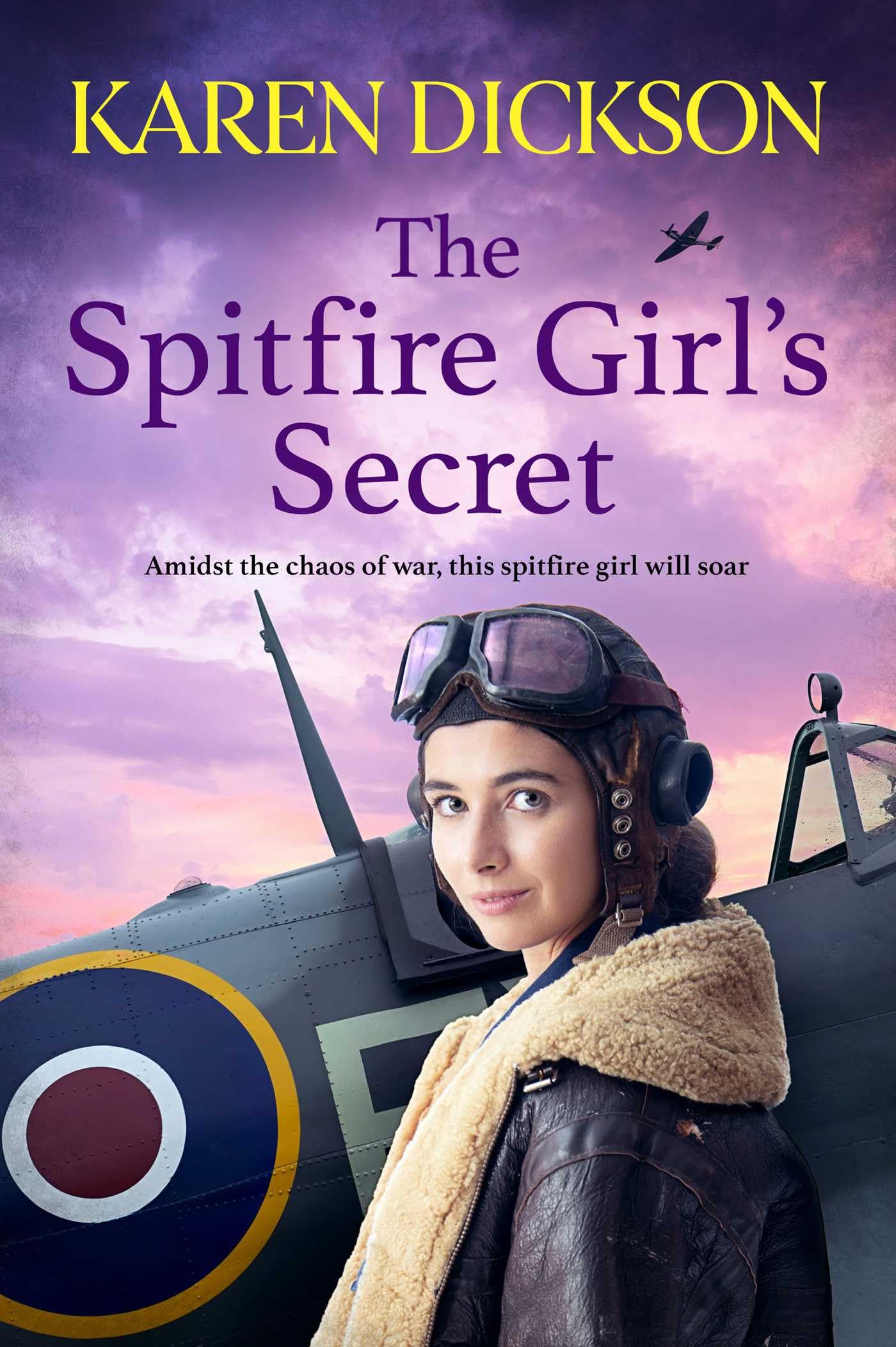 The Spitfire Girls Secret by Karen Dickson HARDBACK 9781398531017