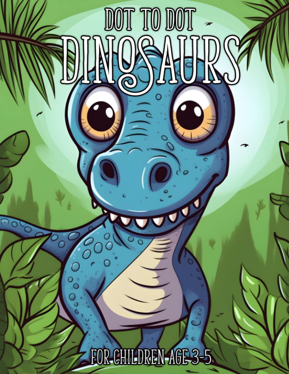 Dot to Dot Dinosaurs: 1-20 Dot to Dot Books for Children Age 3-5: 17 (Activity Book for Kids)