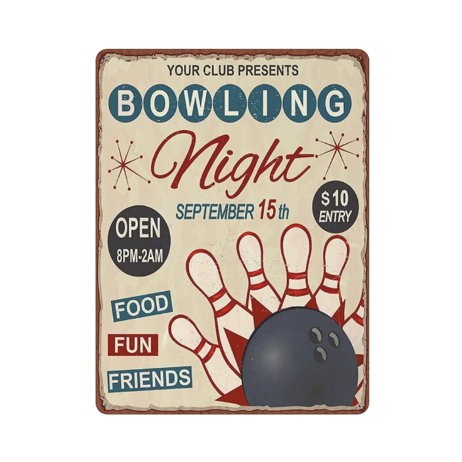 Metal Tin Sign Your Club Presents Bowling Vintage Tin Poster Metal Sign Wall Decoration Country Kitchen Home Garage Decor 16"x12"