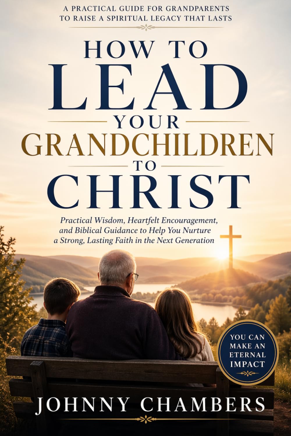 How to Lead Your Grandchildren to Christ