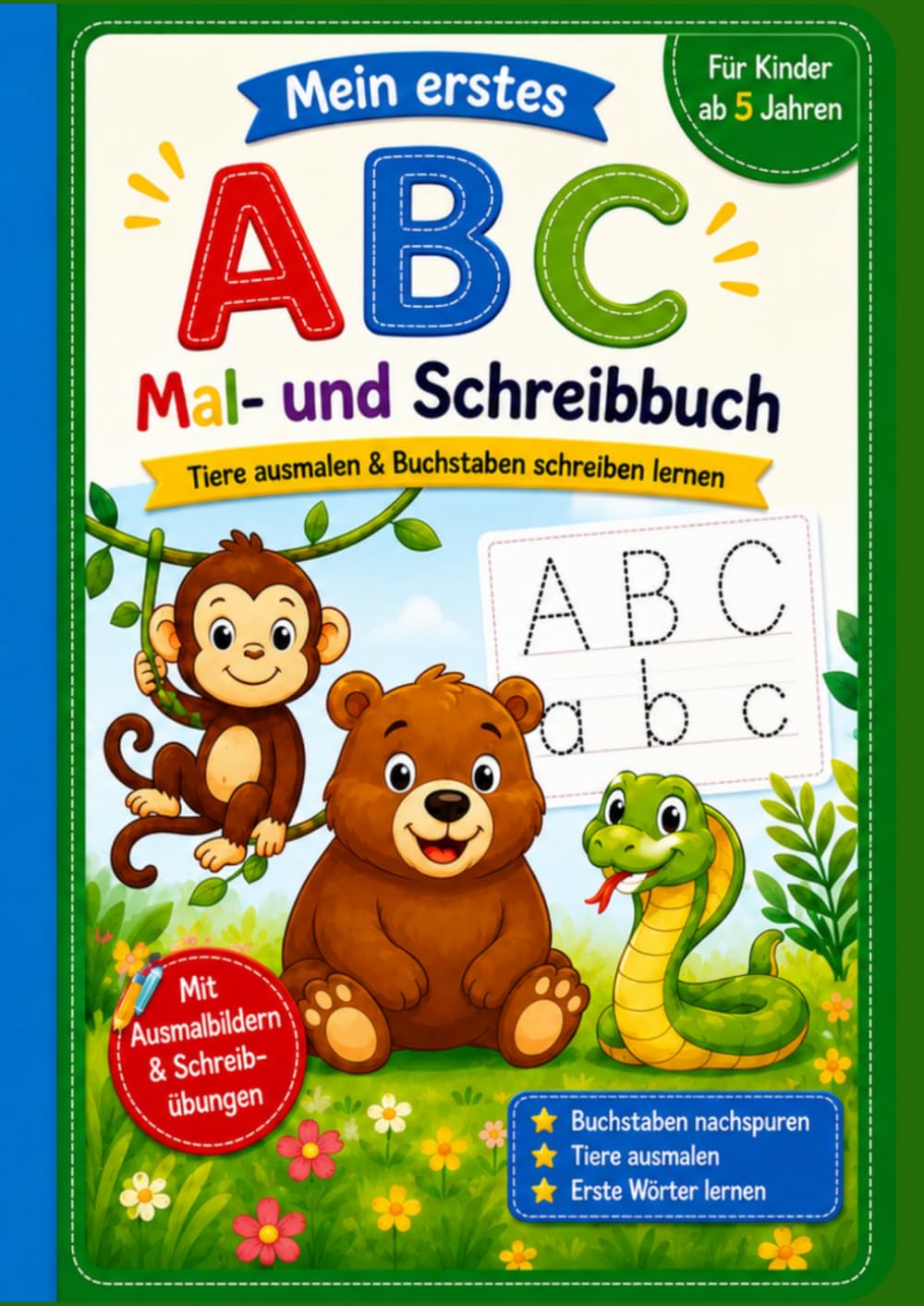 Mein erstes ABC: Mal- und Schreibbuch