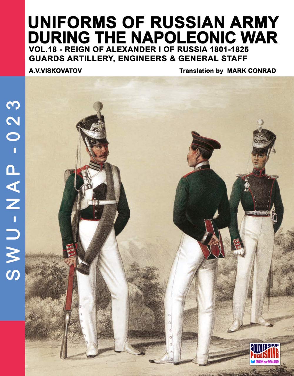 Artillerie de la Garde et Armée Russe Napoléonienne Vol.18 : livre historique illustré