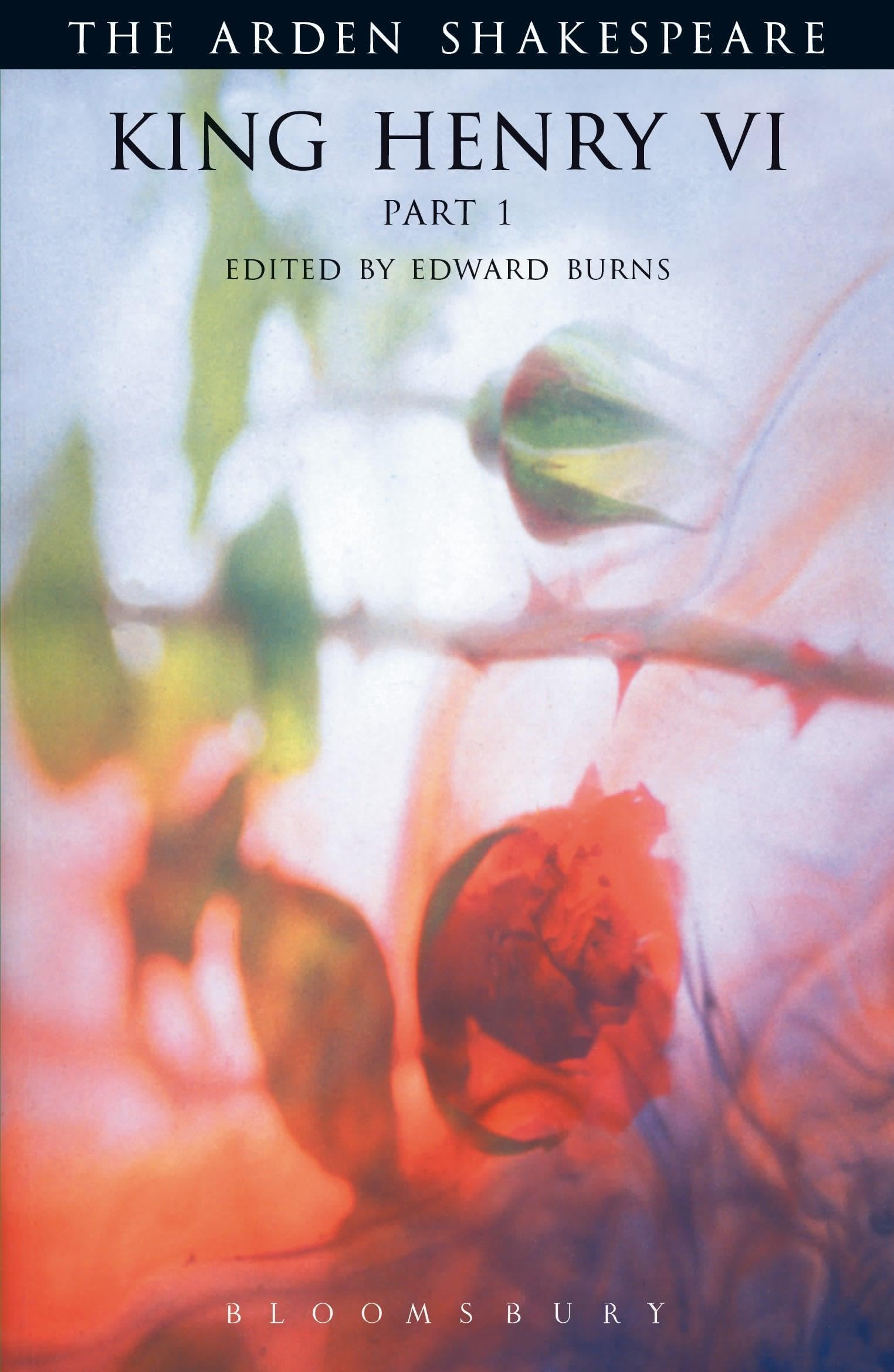 King Henry VI Part 1: Third Series: Pt. 1 (The Arden Shakespeare Third Series)