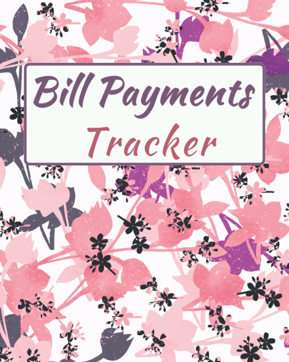 Bill Payments Tracker: bill organizer |monthly bill organizer | monthly bill payment tracker | Bill Payment Organizer Log Book | Monthly Bill Planner Notebook | expense tracker . 110 pages, 8×10 in