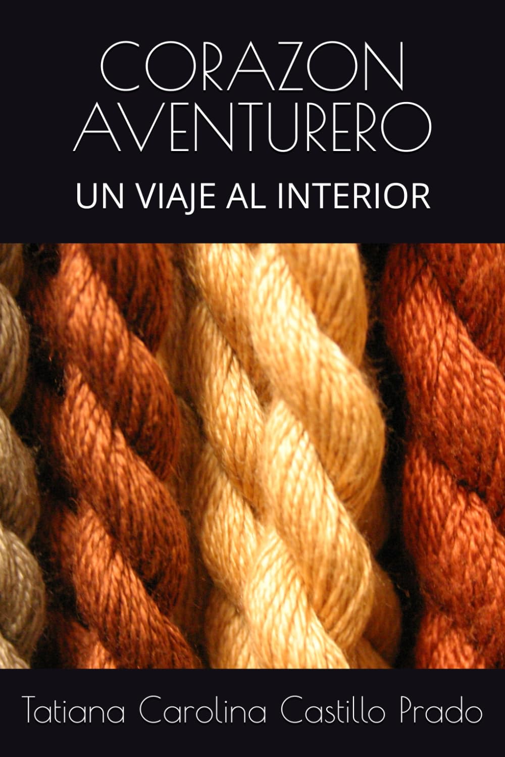 CORAZON AVENTURERO: UN VIAJE AL INTERIOR
