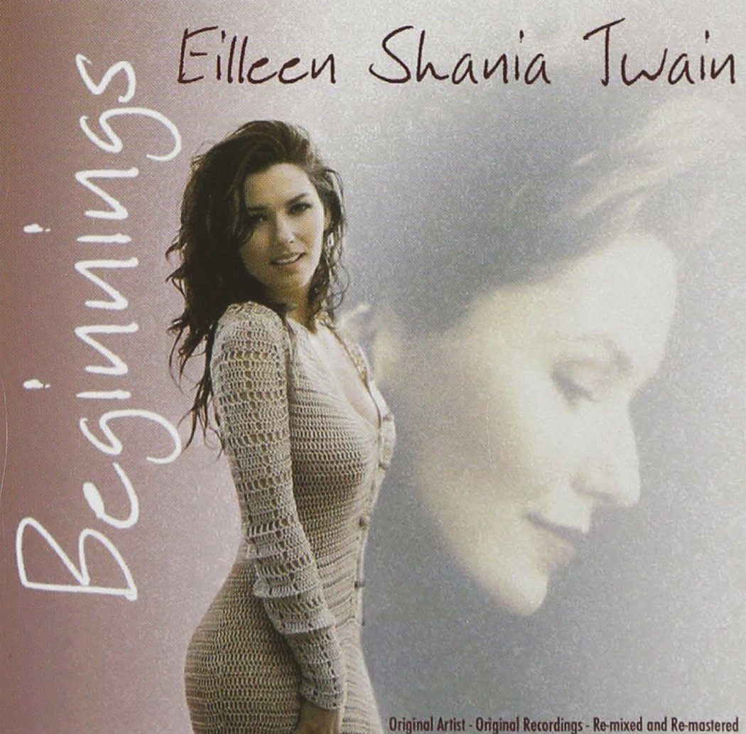 Beginnings [Audio CD] Shania Twain; Paul Sabu; Todd Herreman and Al Capps