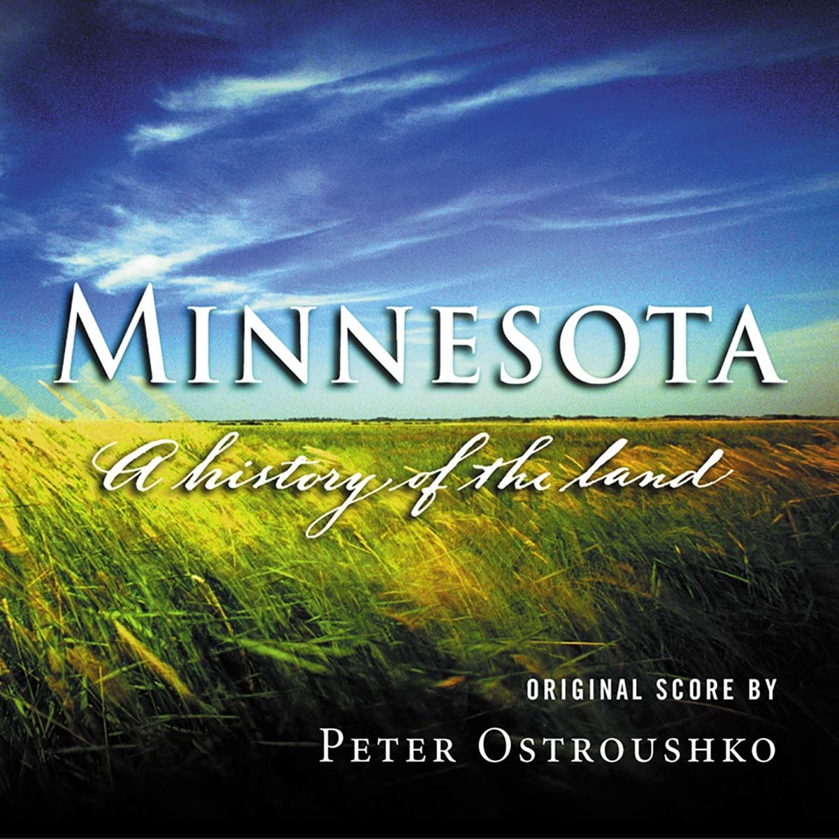 Minnesota: A History Of The Land
