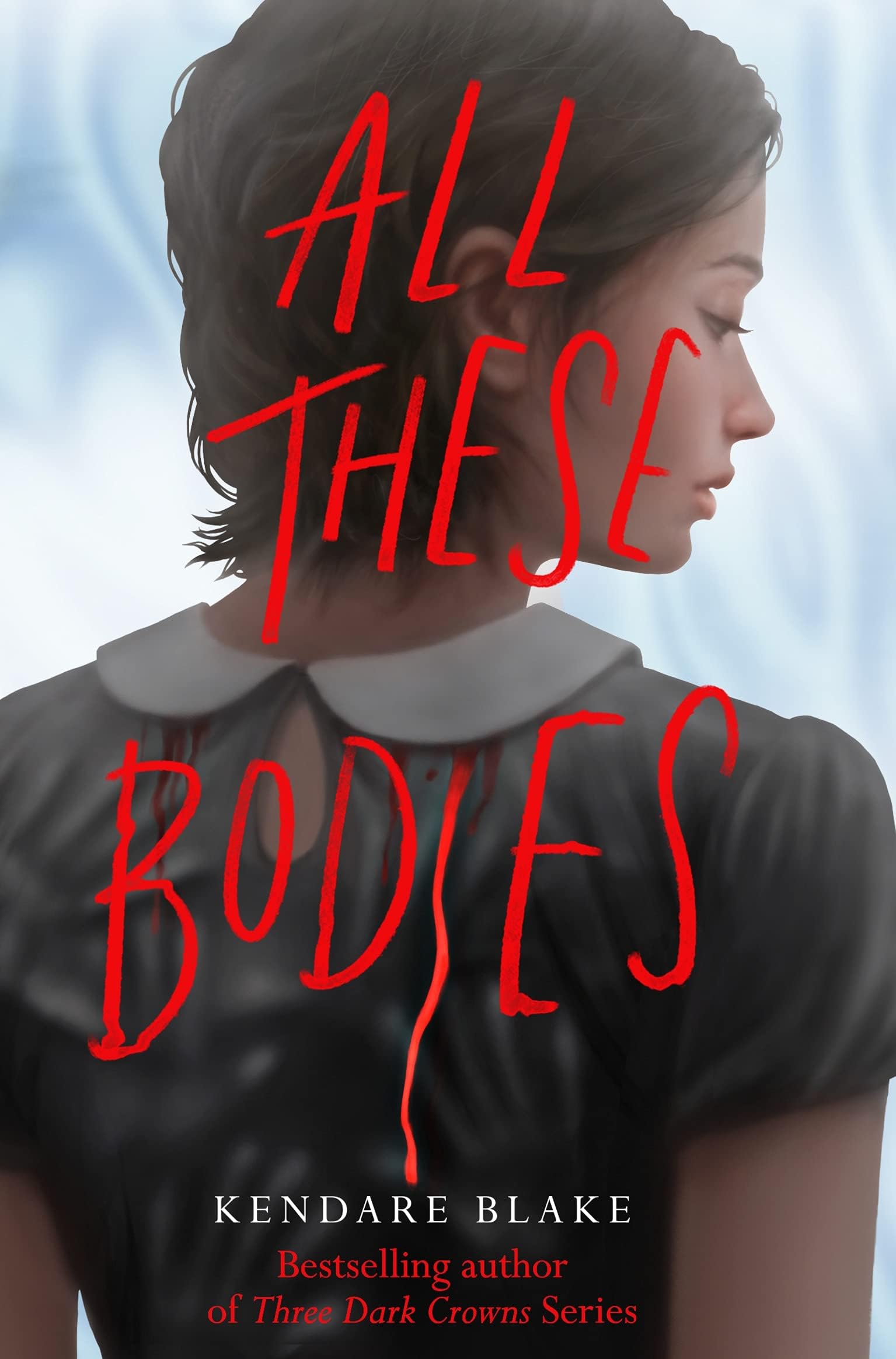All These Bodies Paperback – 16 September 2021
