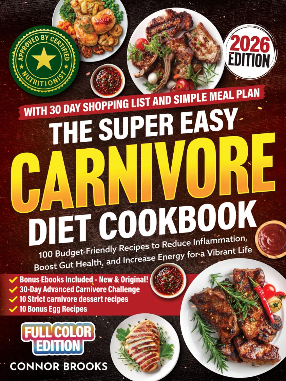 The Super Easy Carnivore Diet Cookbook: 100 Budget-Friendly Recipes to Reduce Inflammation, Boost Gut Health, and Increase Energy for a Vibrant Life (