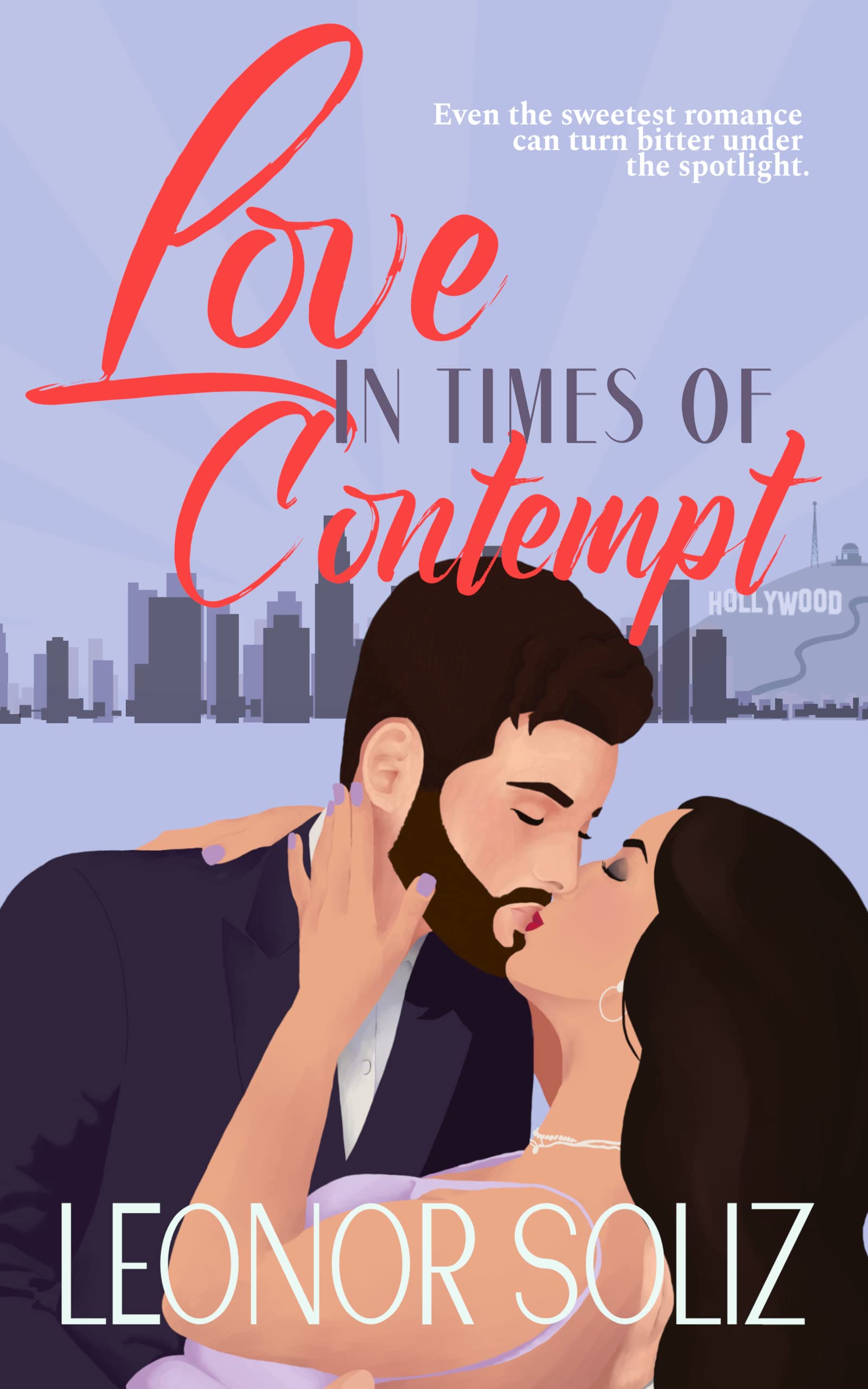 Love in Times of Contempt: A Multicultural Celebrity Romance Novella (Hollywood Love)