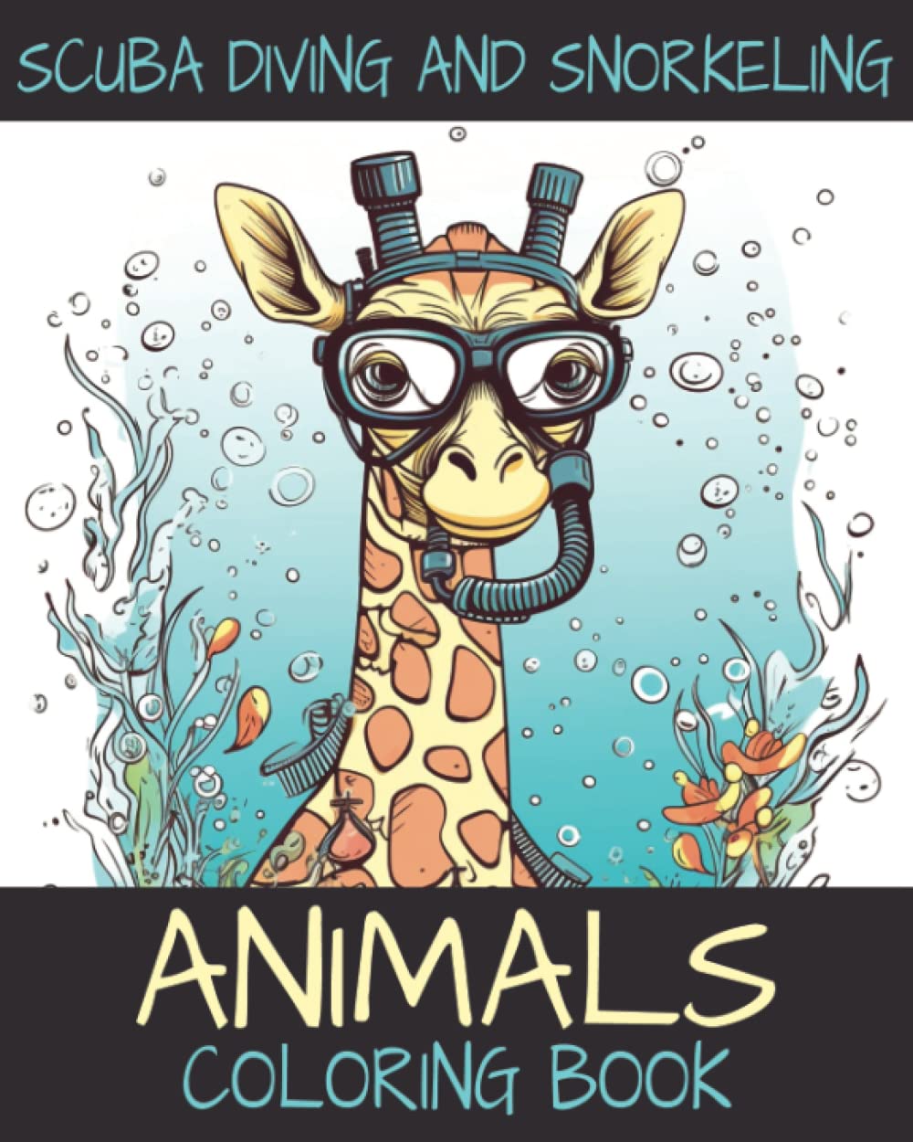 Scuba Diving and Snorkeling Animals: Coloring Book