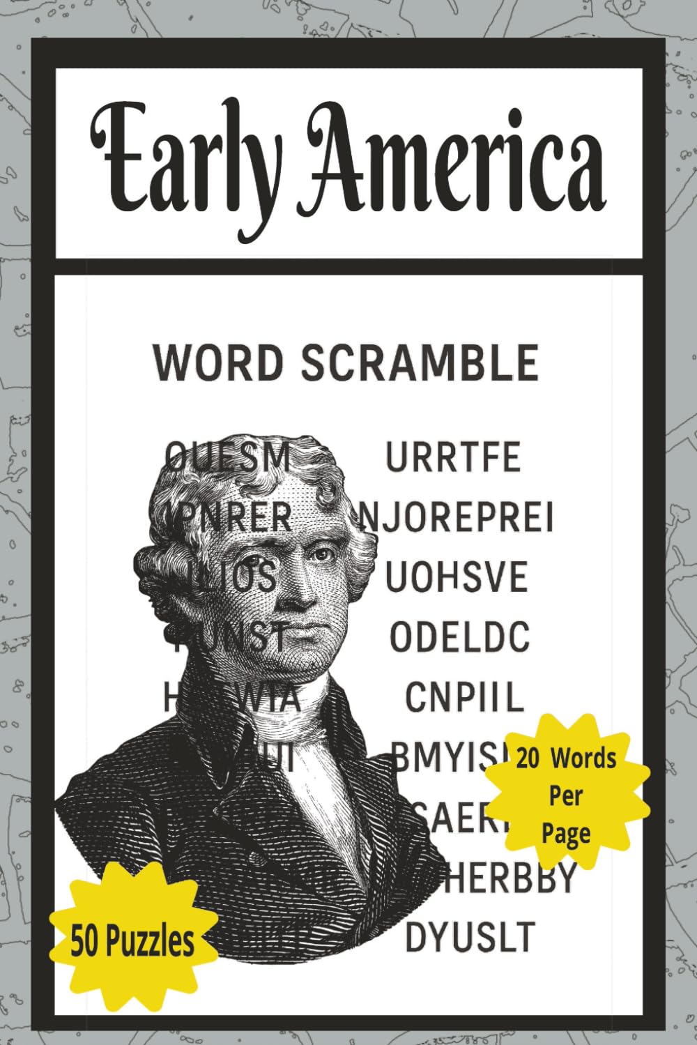 Early America Word Scramble: Kids Word Scramble, History Word Scramble, Word Puzzle, 50 Puzzles 6x9, Word Scramble Book