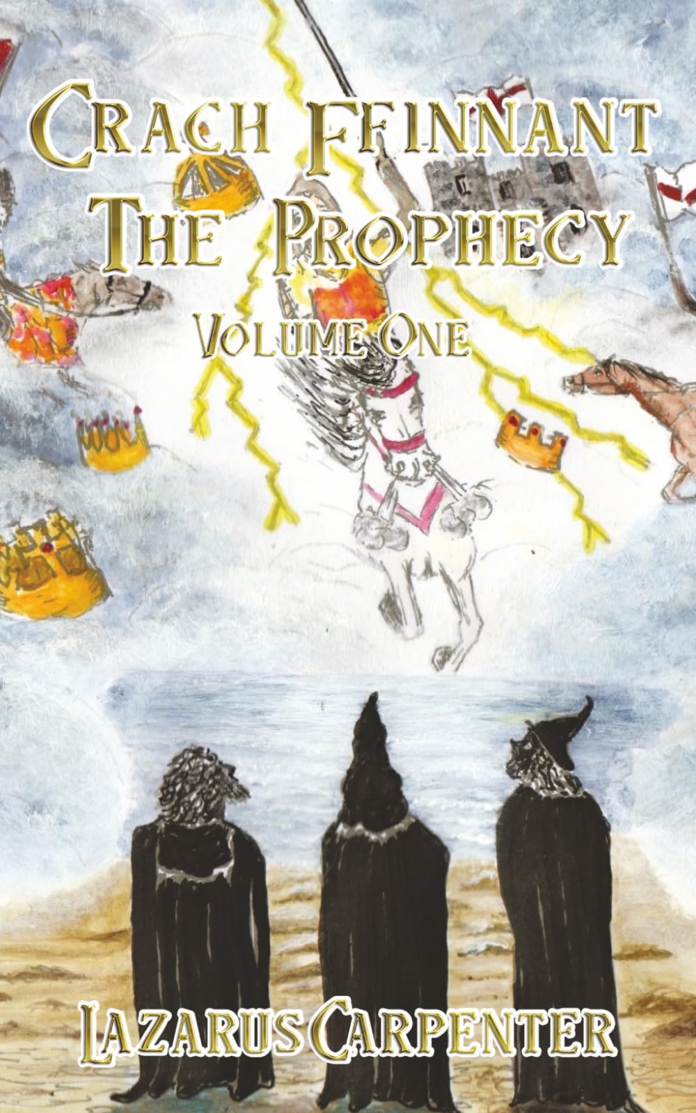 Crach Ffinnant - The Prophecy: Volume One