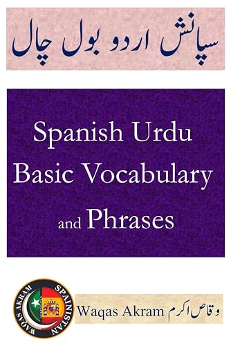 Spanish Urdu Basic Vocabulary and Phrases: Urdu spanish learning book