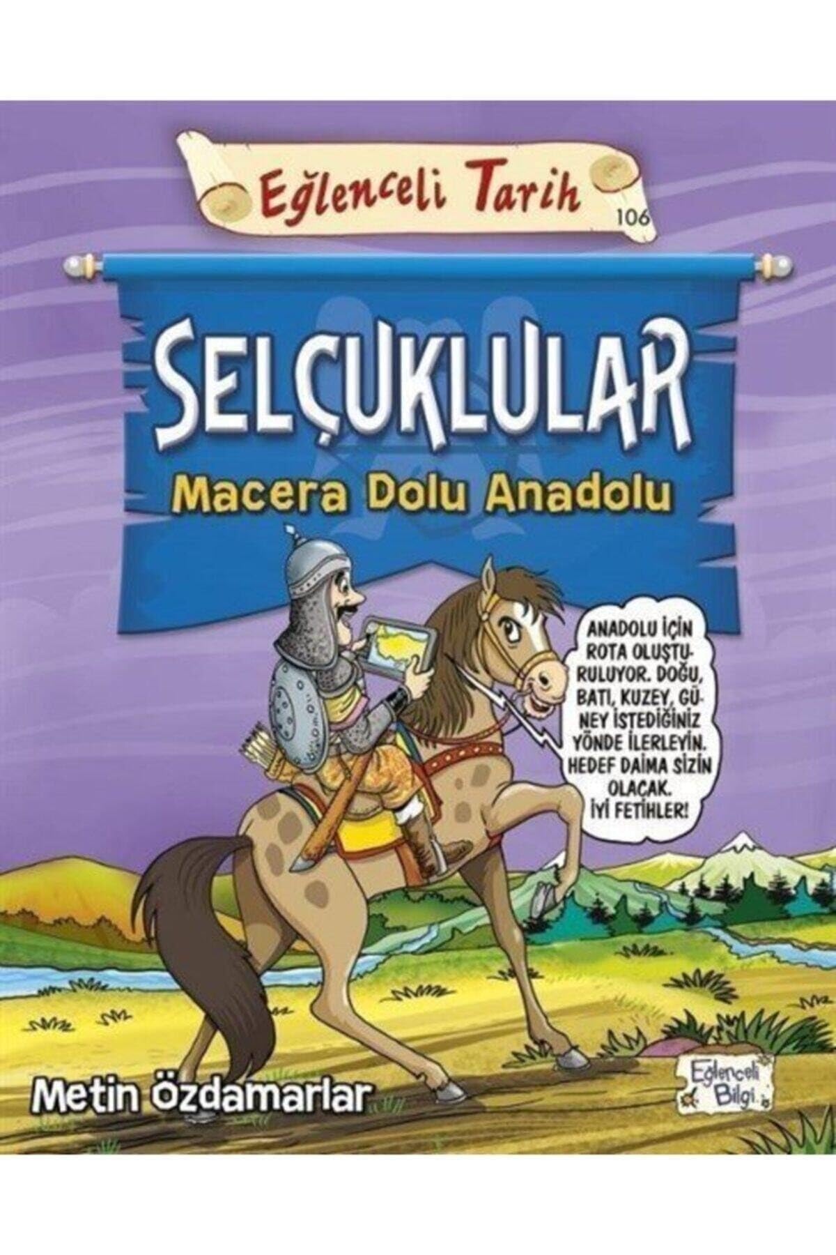 Selçuklular - Macera Dolu Anadolu: Eğlenceli Tarih 106