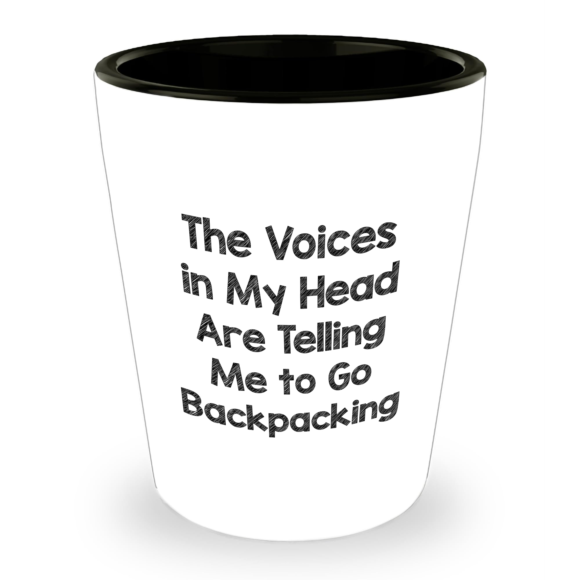 Funny Backpacking Gifts for Christmas Shot Glass, 'The Voices In My Head Are Telling Me To Go Backpacking'